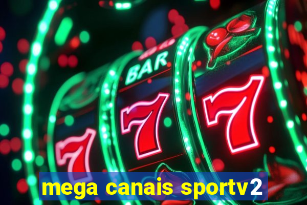 mega canais sportv2